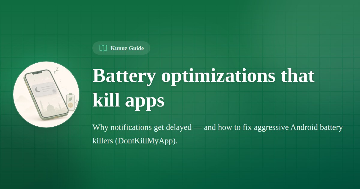 Battery optimizations that kill apps | Kunuz