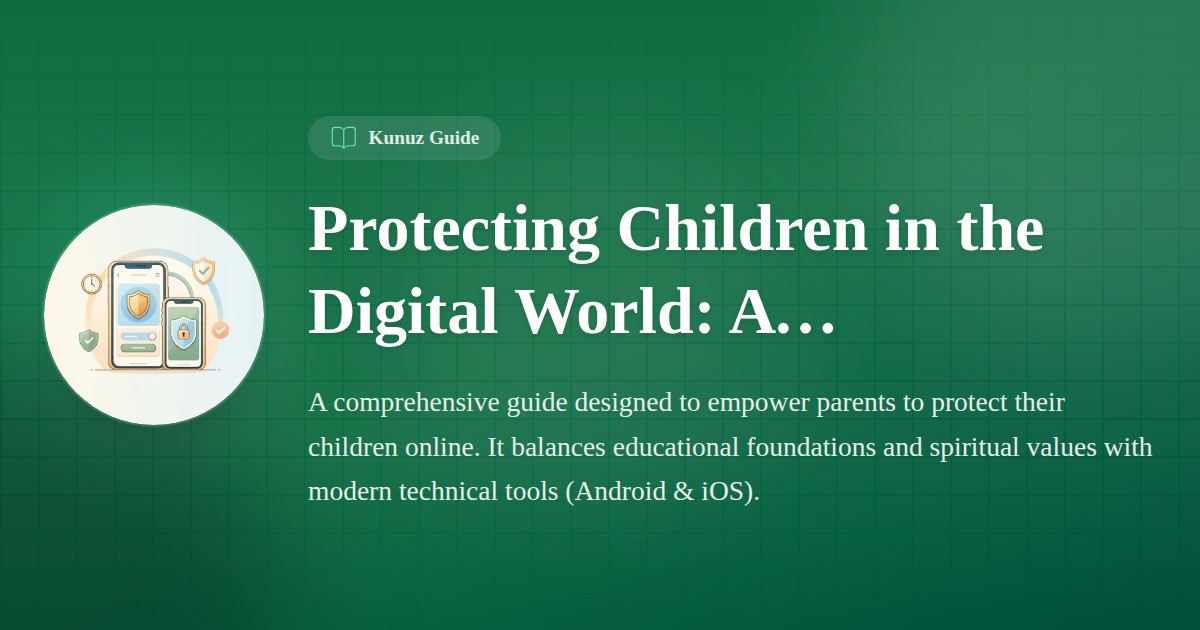 Protecting Children in the Digital World: A Comprehensive Guide for ...